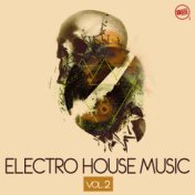 Electro House Music, Vol. 2