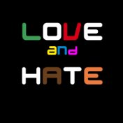 Love & Hate