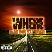 Where (feat. Jurrivh)