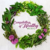 Compilation of Healthy Music: New Age Music for Relax, Sleep, Meditation, Yoga, Harmony & Balance, Nature Sounds