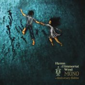 Hymn to the Immortal Wind (Anniversary Edition)