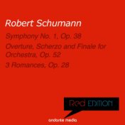 Red Edition - Schumann: Symphony No. 1, Op. 38 & 3 Romances, Op. 28