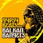 Gypsy Beats and Balkan Bangers E.P