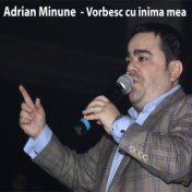 Vorbesc Cu Inima Mea