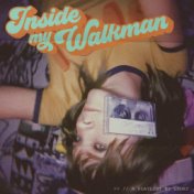 Inside My Walkman by Lenay