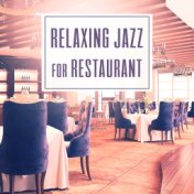 Relaxing Jazz for Restaurant – Calm Music to Relax, Soft Sounds of Jazz, Background Piano Bar