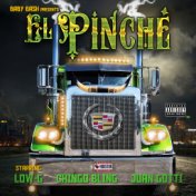 El Pinche (feat. Low-G, Chingo Bling & Juan Gotti)