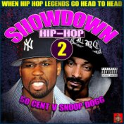 Hip-Hop Showdown - 50 Cent v Snoop Dogg Round 2