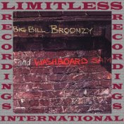 Big Bill Broonzy & Washboard Sam