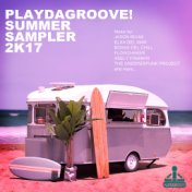 Playdagroove! Summer Sampler 2K17