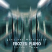 Frozen Piano: London Town