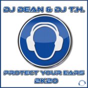 Protect Your Ears 2K20