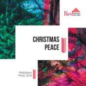 Christmas Peace - Meditation Music 2019