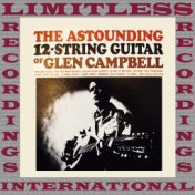 The Astounding 12-String Guitar Of Glen Campbell (HQ Remastered Version)