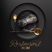 Home Restaurant: Instrumental Jazz Melodies Background Perfect to Prepare Delicious Meals at Home as in a Restaurant, Cooking To...