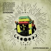 Astronomia (Coffin Reggae Mix)