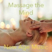 Massage the Mind New Age Music