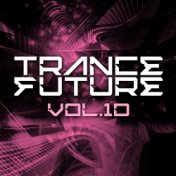 Trance Future, Vol. 10