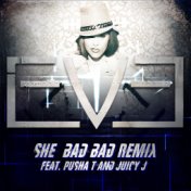 She Bad Bad (Remix)