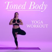 Toned Body Yoga Workout