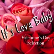 It's Love Baby Valentine's Day Selection