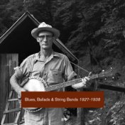 Blues, Ballads & String Bands 1927-1938 (vol.2)