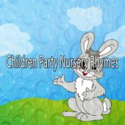 Children Party Nursery Rhymes