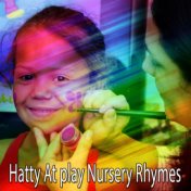 Hatty At play Nursery Rhymes