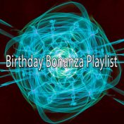 Birthday Bonanza Playlist