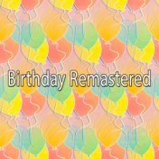 Birthday Remastered