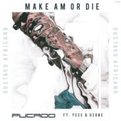 Make Am or Die