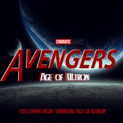 Avengers: Age Of Ultron Title Theme (From "Avengers: Age Of Ultron")