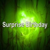 Surprise Birthday