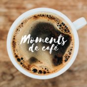 Moments de café