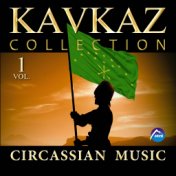 KAVKAZ COLLECTION. Circassian music vol.1