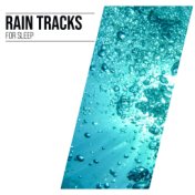 19 RainTracks for Relaxation & Sleep