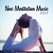 New Meditation Music 2017 – Yoga Music, Deep Meditation, Zen, Kundalini, New Age 2017