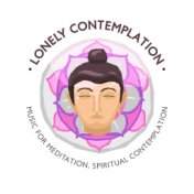 Lonely Contemplation: Music for Meditation, Spiritual Contemplation
