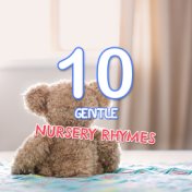 10 Gentle Nursery Rhymes for Playtime