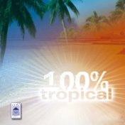 100 % Tropical