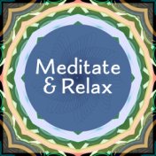 Meditate & Relax – Soft Music to Meditate, Relaxing Waves, Peaceful Sounds, Spiritual Music, New Age Buddha Lounge