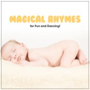 19 Magical Nursery Rhymes For Fun and Dancing!