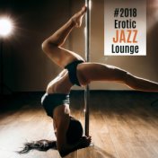 #2018 Erotic Jazz Lounge