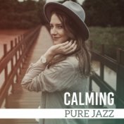Calming Pure Jazz