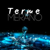 Terme Merano - la Selezione della Migliore Musica Rilassante per il Centro Benessere a Merano Specializzato sulla Salute e il Be...