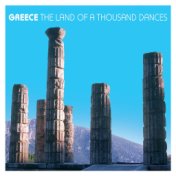 Greece The Land Of A Thousand Dances