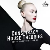 Conspiracy House Theories Issue 14 (House Selection)
