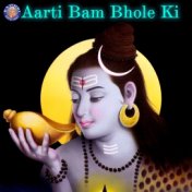 Aarti Bam Bhole Ki