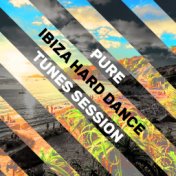 Pure Ibiza Hard Dance Tunes Session