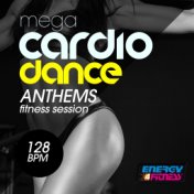 Mega Cardio Dance 128 BPM Anthems Fitness Session